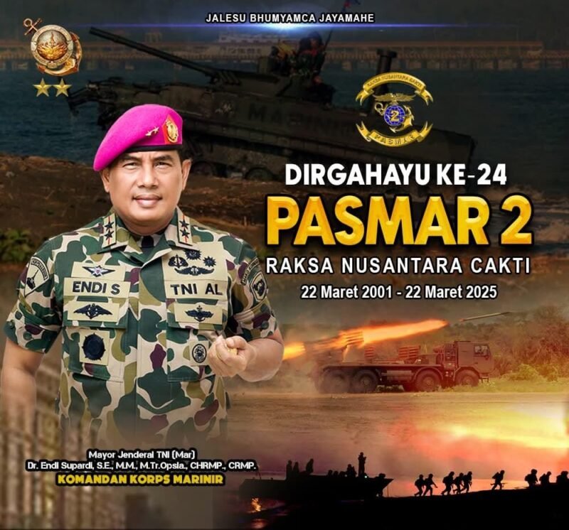 Komandan Korps Marinir Mayjen TNI (Mar) Dr. Endi Supardi, S.E., M.M., M.Tr.Opsla., CHRMP., CRMP. beserta seluruh Prajurit Korps Marinir Mengucapkan : Dirgahayu ke-24
PASMAR 2, 22 Maret 2025