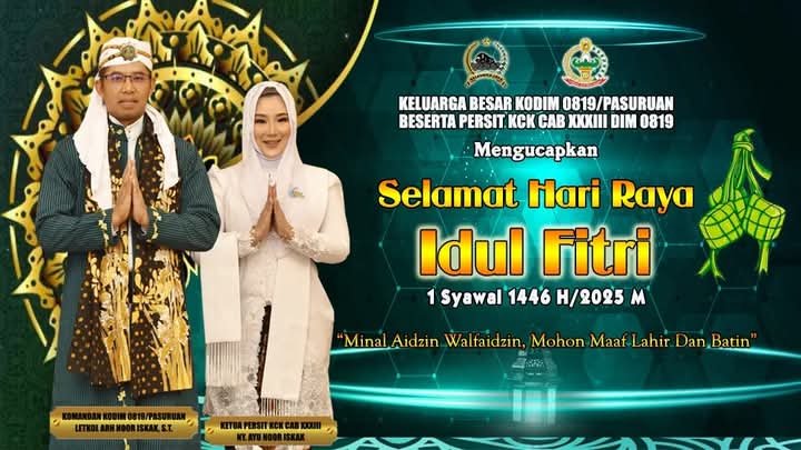 Dandim 0819/Pasuruan dan Ketua Persit Kartika Chandra Kirana Cabang XXXIII Sampaikan Ucapan Selamat Idul Fitri 1446 H Mohon Maaf Lahir Batin