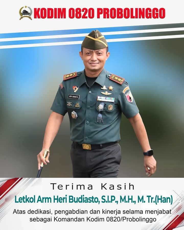 Terimakasih Kasih Letkol Arm Heri Budiasto,S.I.P.,M.H,M. Tr.(Han) Atas dedikasi,pengabdian dan kinerja selama menjabat sebagai Komandan Kodim 0820/Probolinggo.