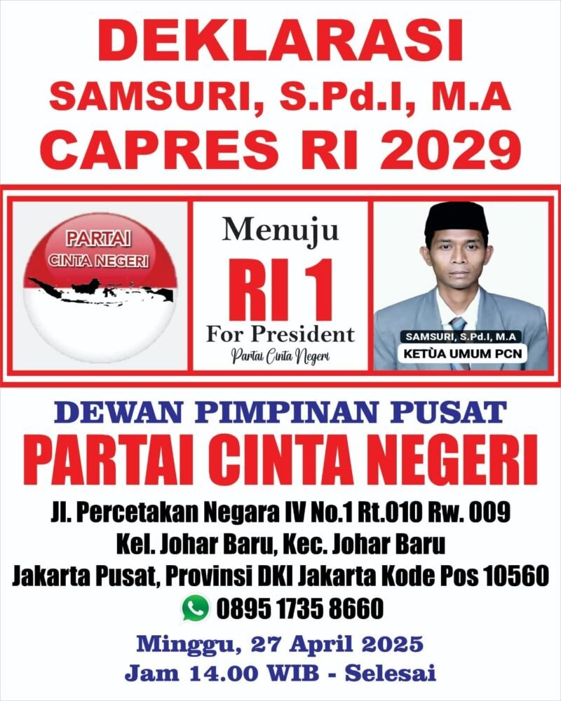 Samsuri, S.Pd.I, M.A Dideklarasikan sebagai Calon Presiden RI 2029 oleh Partai Cinta Negeri