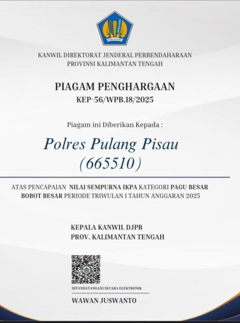 Bukti Kinerja Anggaran Berkualitas, Polres Pulang Pisau Kembali Raih Penghargaan IKPA Kategori Pagu Besar Bobot Besar Triwulan I TA 2025