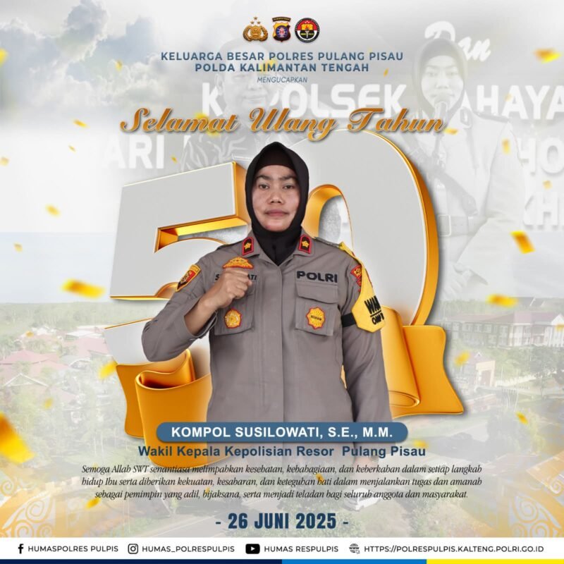 Seluruh jajaran Polres Pulang Pisau mengucapkan: Selamat Ulang Tahun
Kepada Ibu Kompol Susilowati, S.H., M.M.
Wakapolres Pulang Pisau