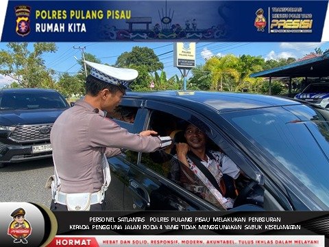 Satlantas Pulang Pisau, Tegur Pengemudi Tanpa Sabuk Pengaman