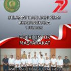 Asosiasi Petinggi Lurah (APEL) Kota Batu.Mengucapkan Selamat HUT Bhayangkara Ke-79-2025. Polri Untuk Masyarakat