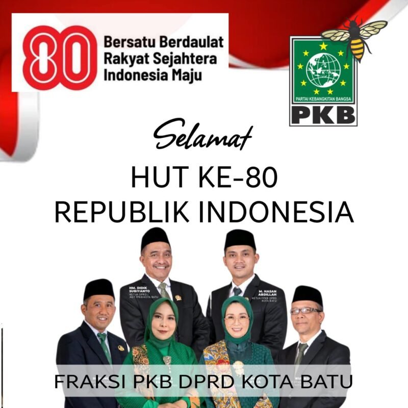 Anggota DPRD Kota Batu Fraksi Partai Kebangkitan Bangsa (PKB) Beserta Staf.Mengucapkan Selamat HUT RI Ke-80 -2025.