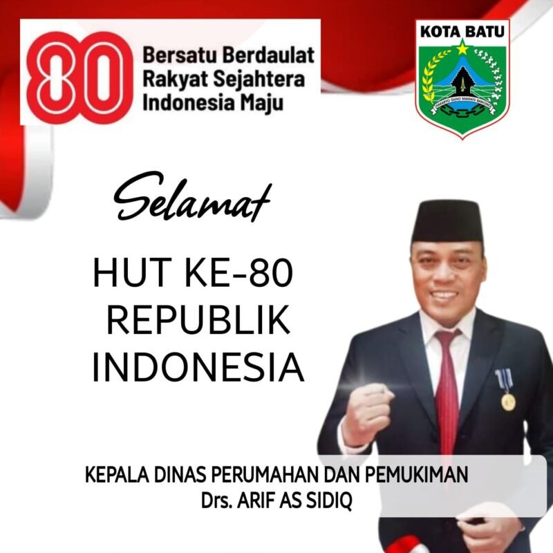 Pemerintah Kota Batu, Kepala Dinas Perumahan dan Permukiman Beserta Seluruh Staf. Mengucapkan Selamat HUT RI Ke- 80 - 2025.