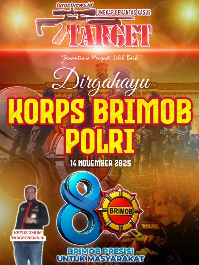 TargetNews.ID/Ketua Umum
Keluarga Besar TargetNews.ID Mengucapkan, Selamat Dirgahayu Brimob Presisi Untuk Rakyat (foto)
TargetNews.ID/Ketua Umum