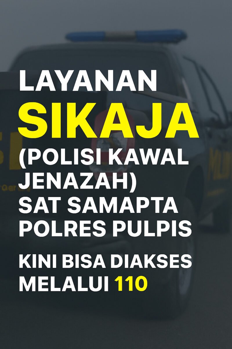 SIKAJA Polres Pulpis Resmi Terintegrasi dengan Layanan 110 untuk Pengawalan Jenazah