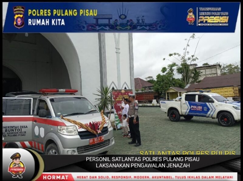 Satlantas Polres Pulang Pisau Kawal Ambulans Jenazah Hingga Palangka Raya, Wujud Pelayanan Humanis Polri