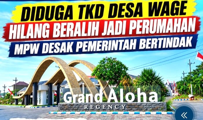 Foto: MPW Desak Aparat Usut Dugaan Hilangnya Status Tanah Kas Desa Wage Seluas 1,7 Hektare