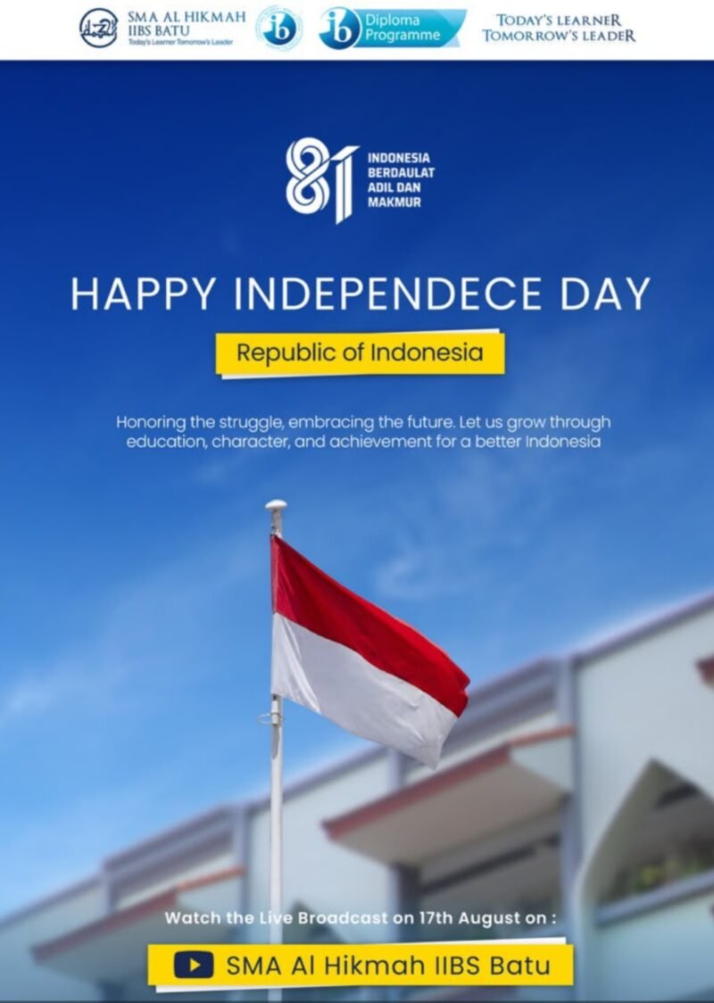 Seluruh Pengurus dan Jajaran SMA Al Hikmah IIBS Batu. Mengucapkan Selamat HUT RI Ke-81 2026. Berdaulat Adil dan Makmur