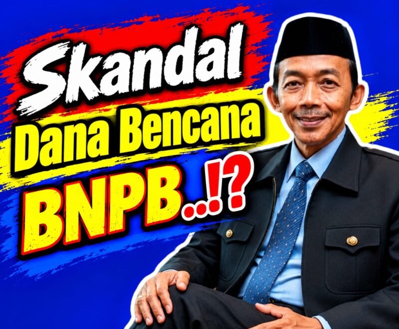 Skandal Dana Bencana BNPB: Ketika Dana Darurat Berhadapan dengan Kekuasaan
Oleh:: Aceng Syamsul Hadie (ASH)