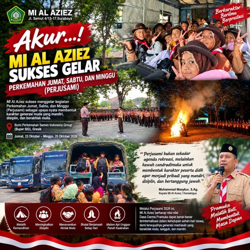 Peserta didik MI Al Aziez mengikuti kegiatan Perjusami di Bumi Perkemahan SIG Gresik, Jumat-Minggu (23-25/10/2026), sebagai upaya membentuk karakter mandiri, disiplin, tangguh, dan berakhlak mulia.